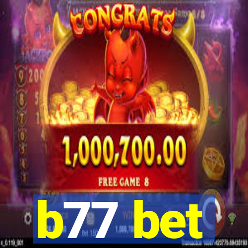 b77 bet